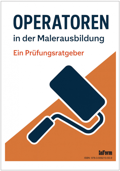 OPERATOREN in der Malerausbildung – Ein Prüfungsratgeber